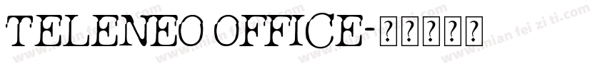 TELENEO OFFICE字体转换